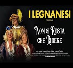 RINVIATO I Legnanesi  "Non ci resta che ridere" 